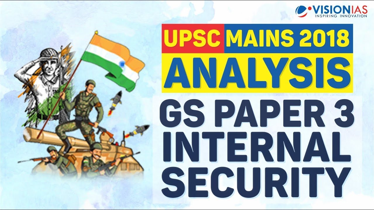 Internal Security | GS Paper 3 | UPSC Mains 2018 Analysis