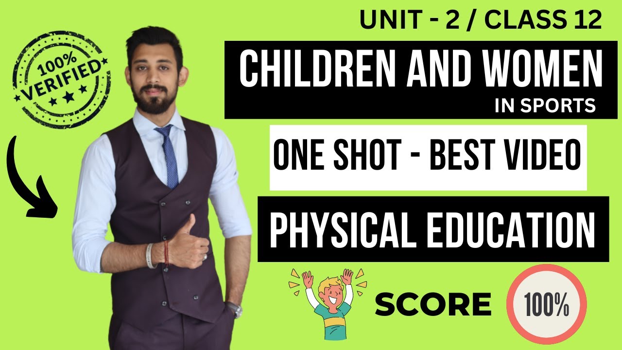 Children and Women in Sports | One shot | Unit 2 | Physical education | Class 12