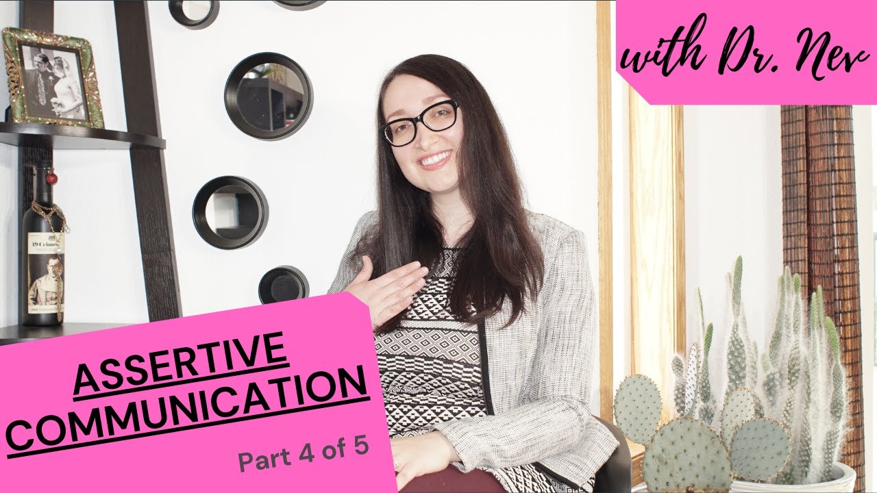Assertiveness Skills: Part 4 of 5
