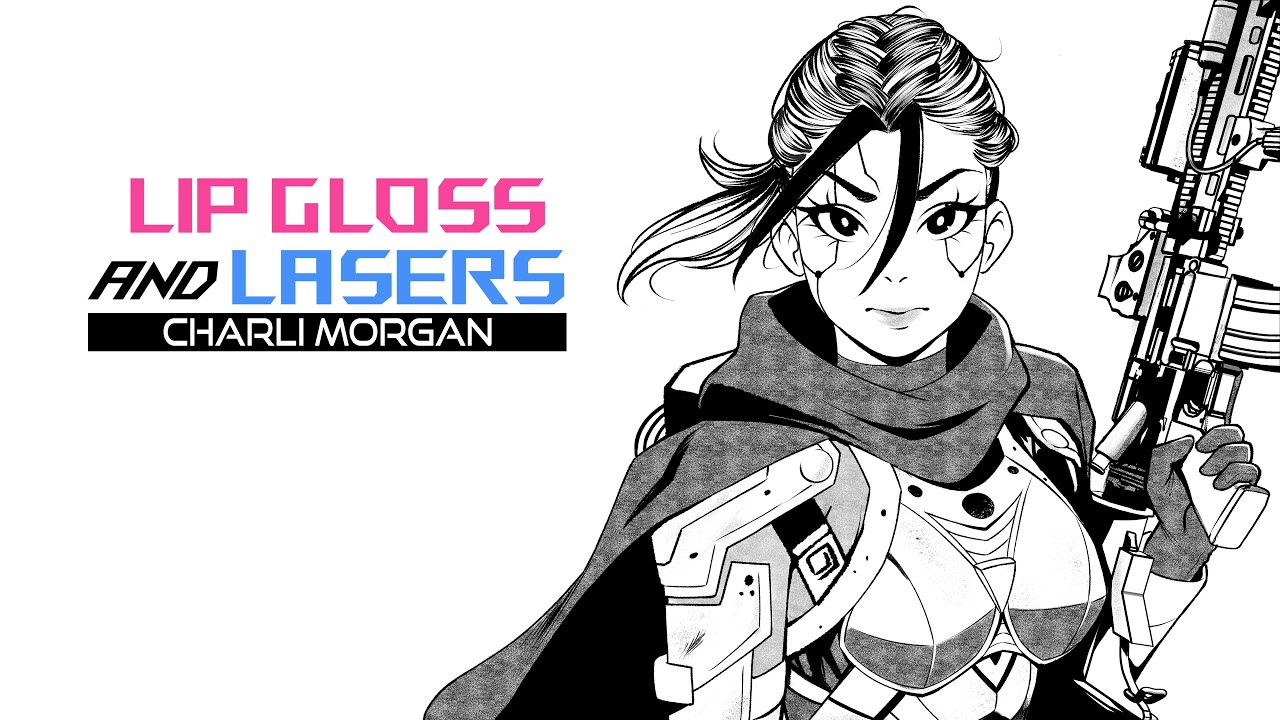 Lip Gloss and Lasers (Mecha Girly-Pop) | Charli Morgan