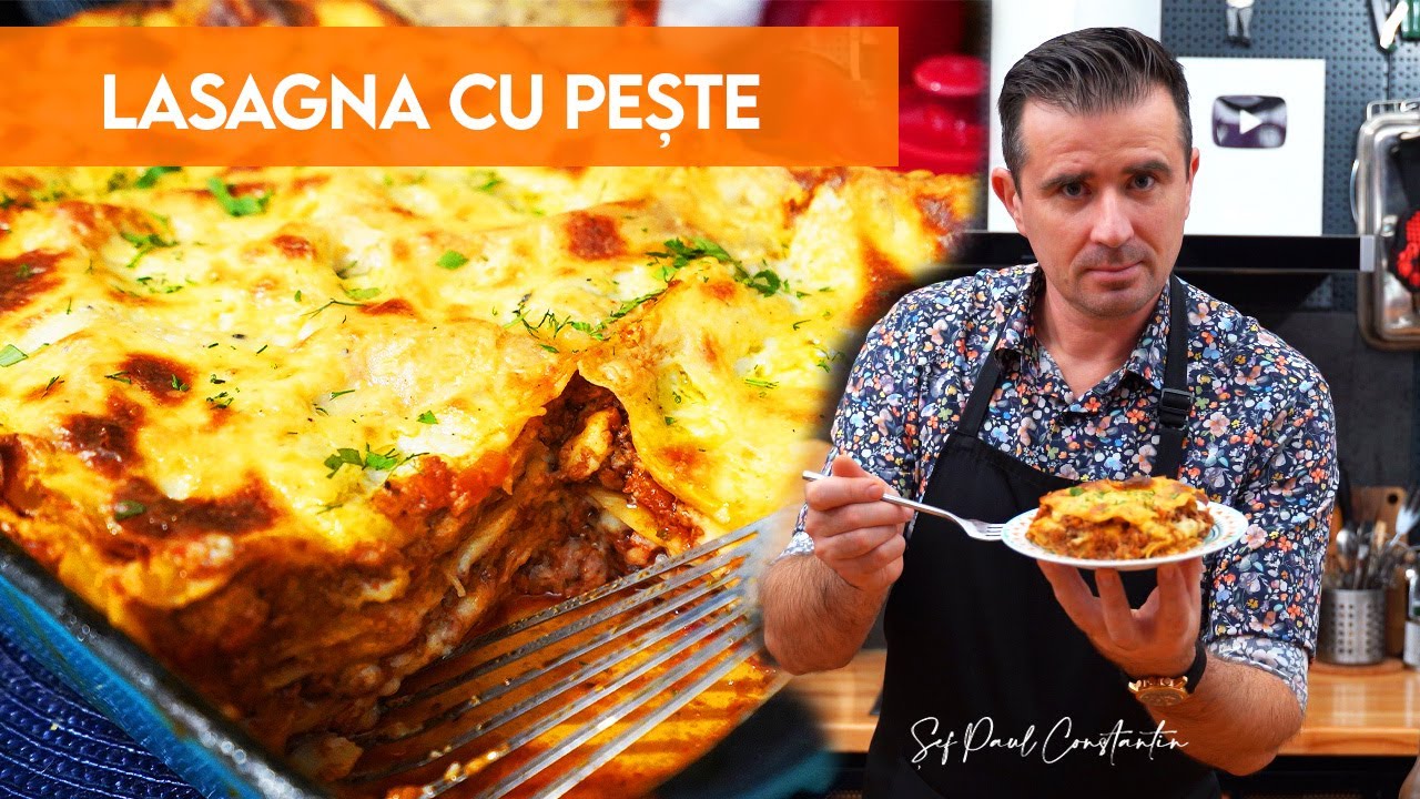 🐟 Rețetă cu pește, sigur nu ai mâncat așa ceva?! Rețetă Lasagna cu sos Bechamel 🐟Șef Paul Constantin