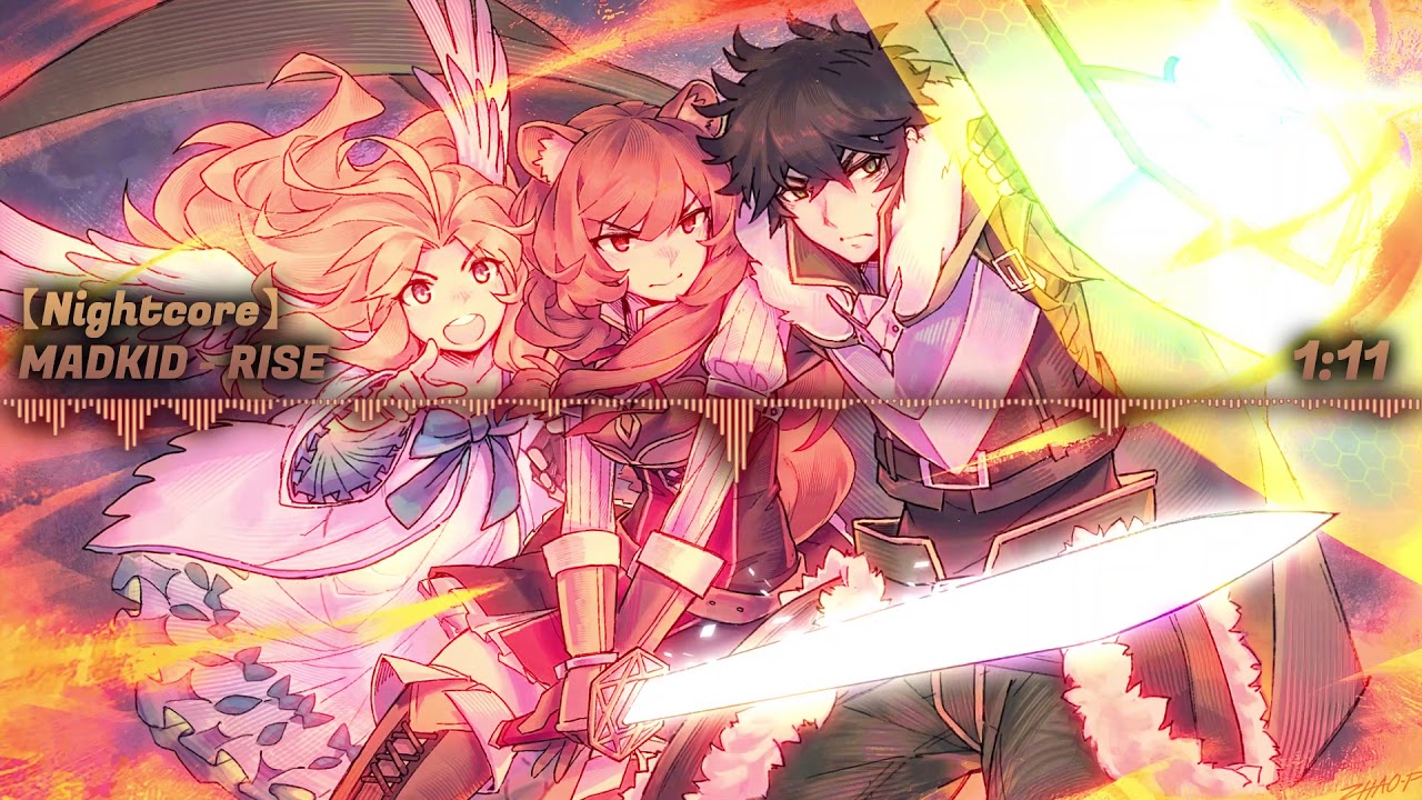 【Nightcore】  MADKID - RISE  「Tate no Yuusha no Nariagari Opening」