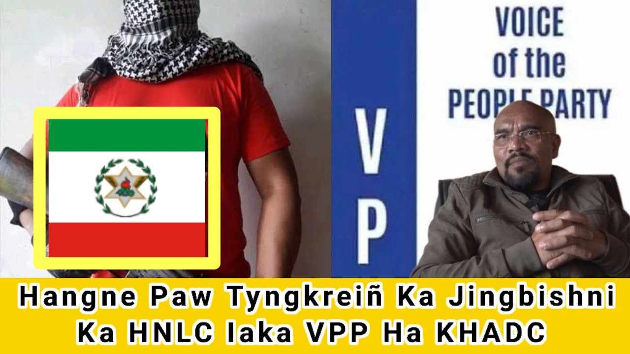 Saw tylli ki Daw kaba pynlong iaka HNLC ban byrngem iaki Nongialam ka VPP 😱 sngap