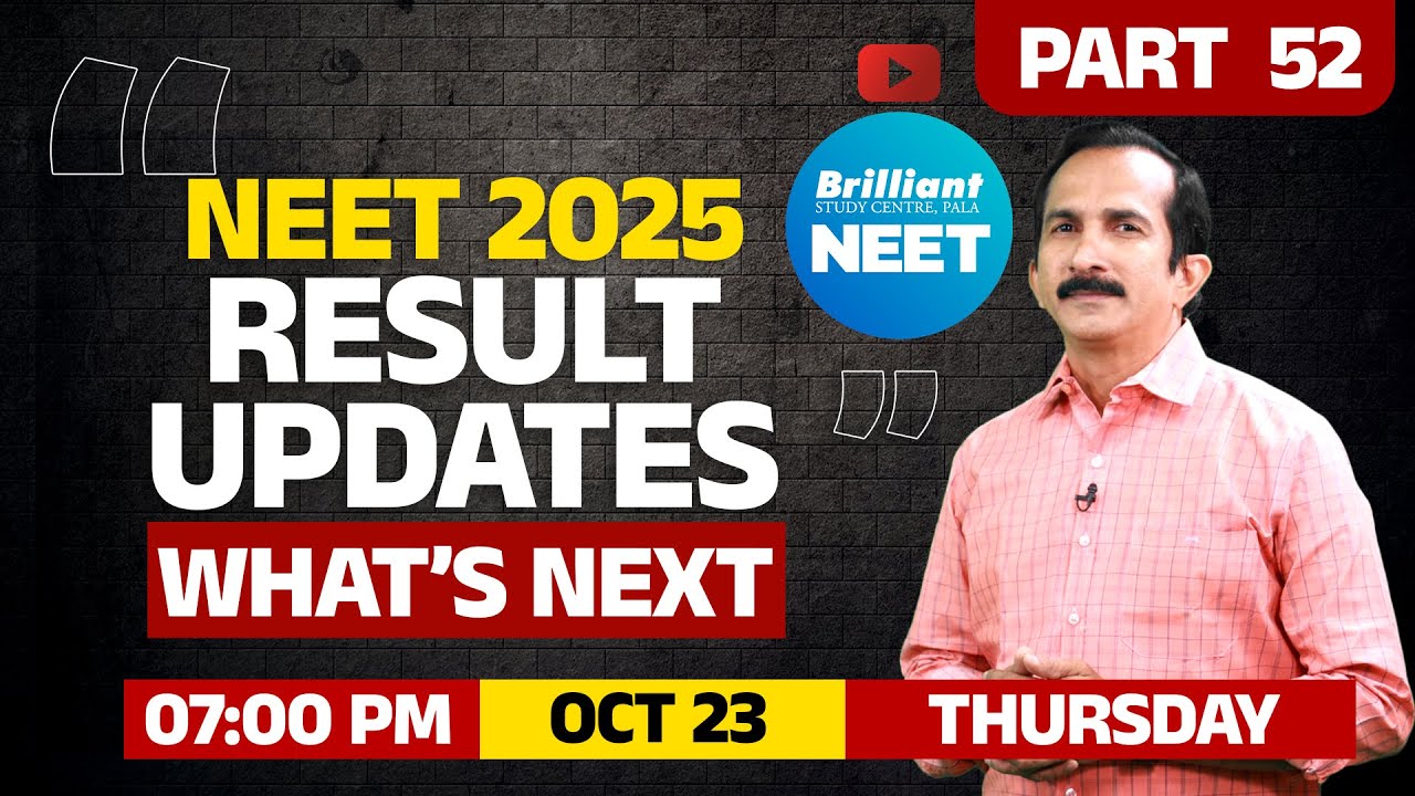 NEET 2025: RESULT UPDATES, WHAT'S NEXT | 23 OCTOBER 2025 | 7:00 PM Onwards