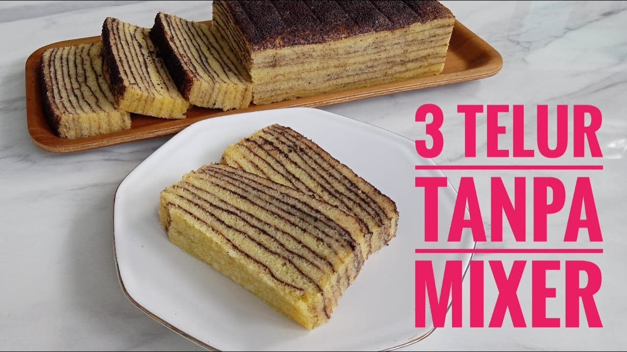 Cara Membuat Kue Lapis Legit yang Mudah - Resep Lapis Legit Kukus - hanya 3 telur