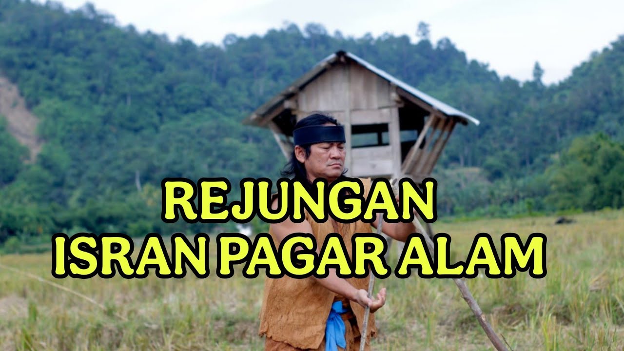 Rejungan ISRAN PAGAR ALAM - BATANG HARI SEMBILAN