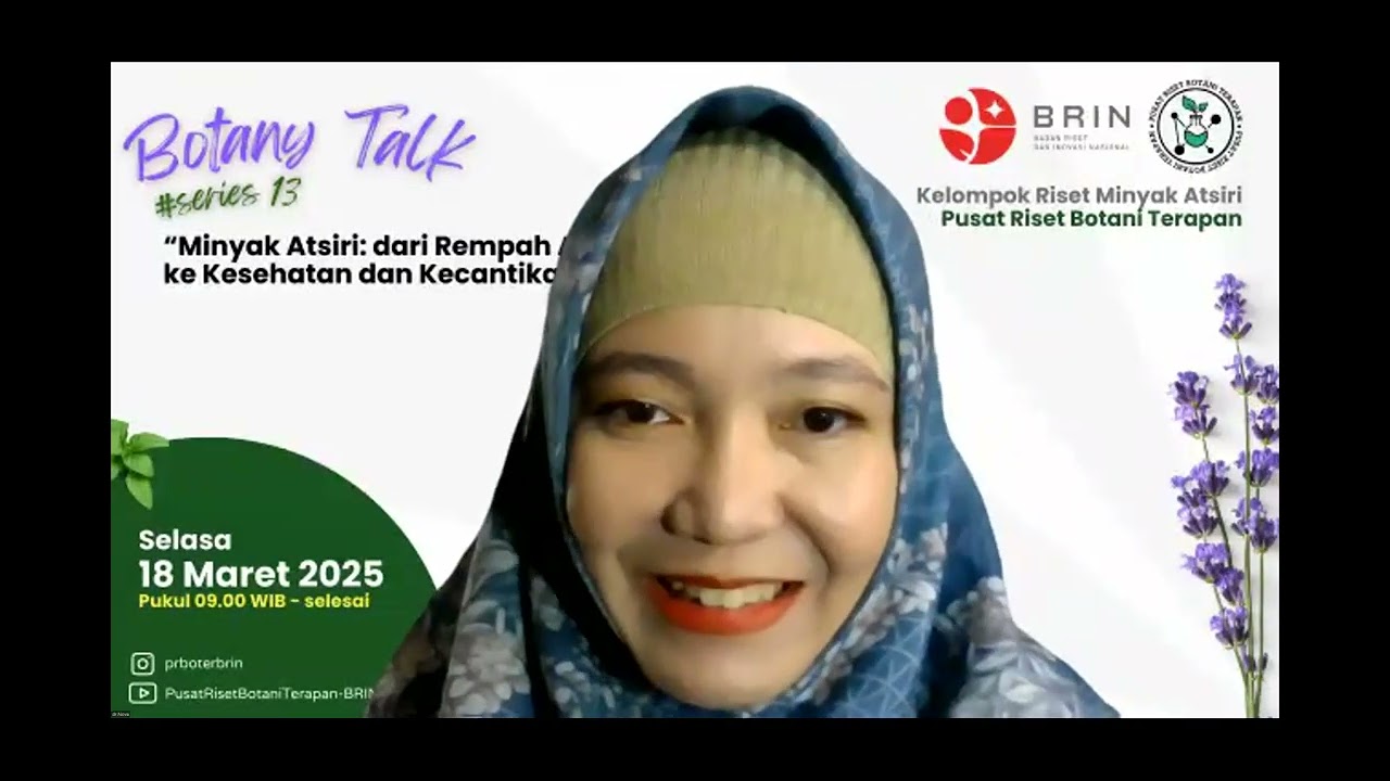 Botany Talk Series #13 - Minyak Atsiri: dari Rempah Aromatik ke Kesehatan dan Kecantikan