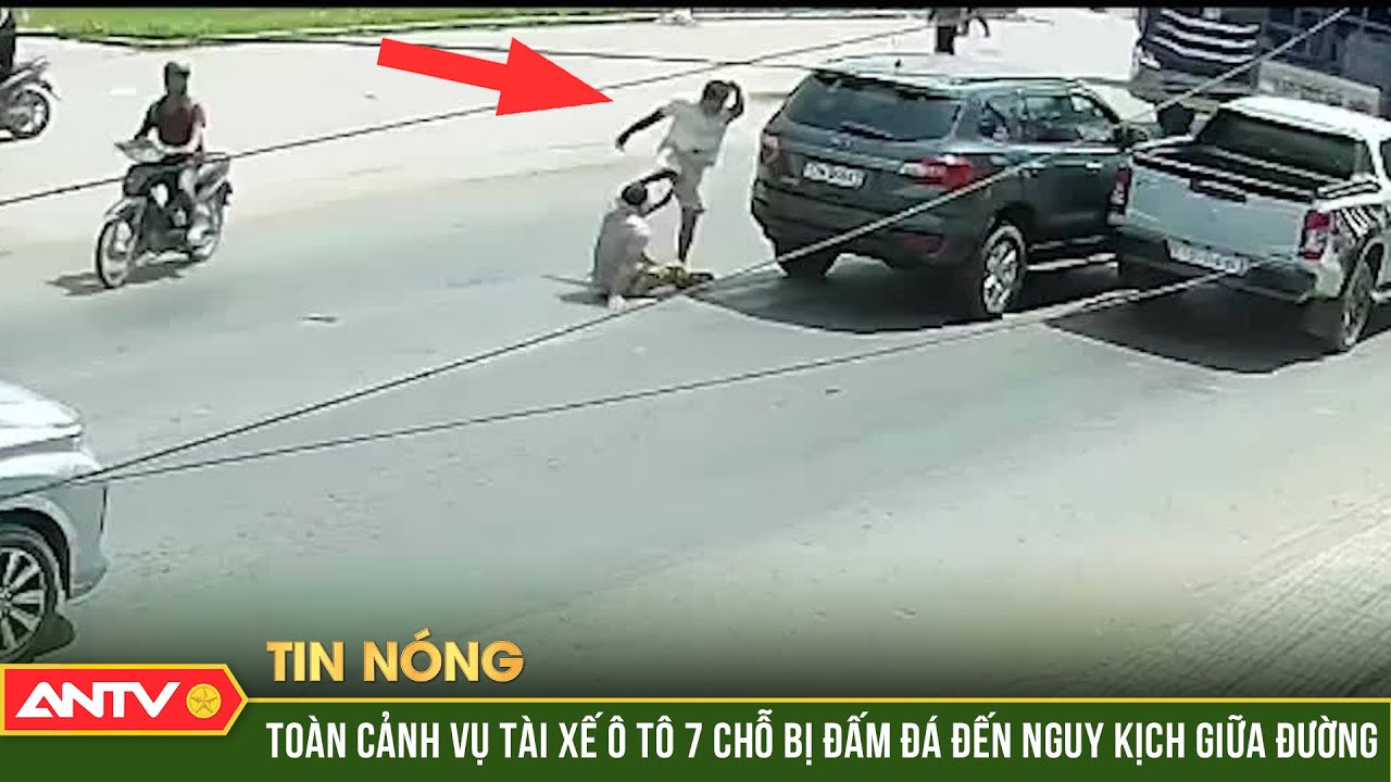 Toàn cảnh vụ tài xế ô tô 7 chỗ bị đấm đá đến nguy kịch giữa đường | ANTV