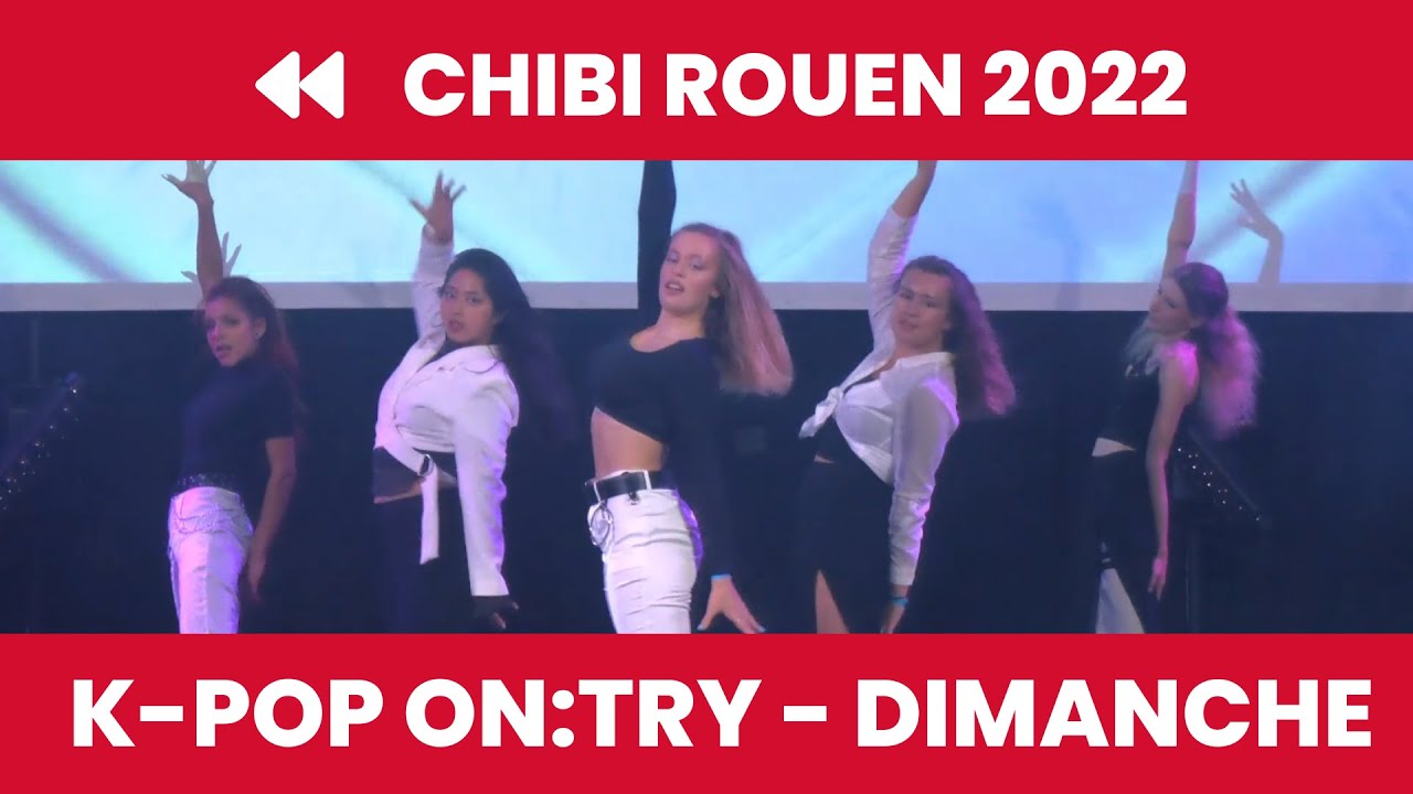 Danse k-pop (On:TRY - dimanche part. 1) - Chibi Rouen 2022