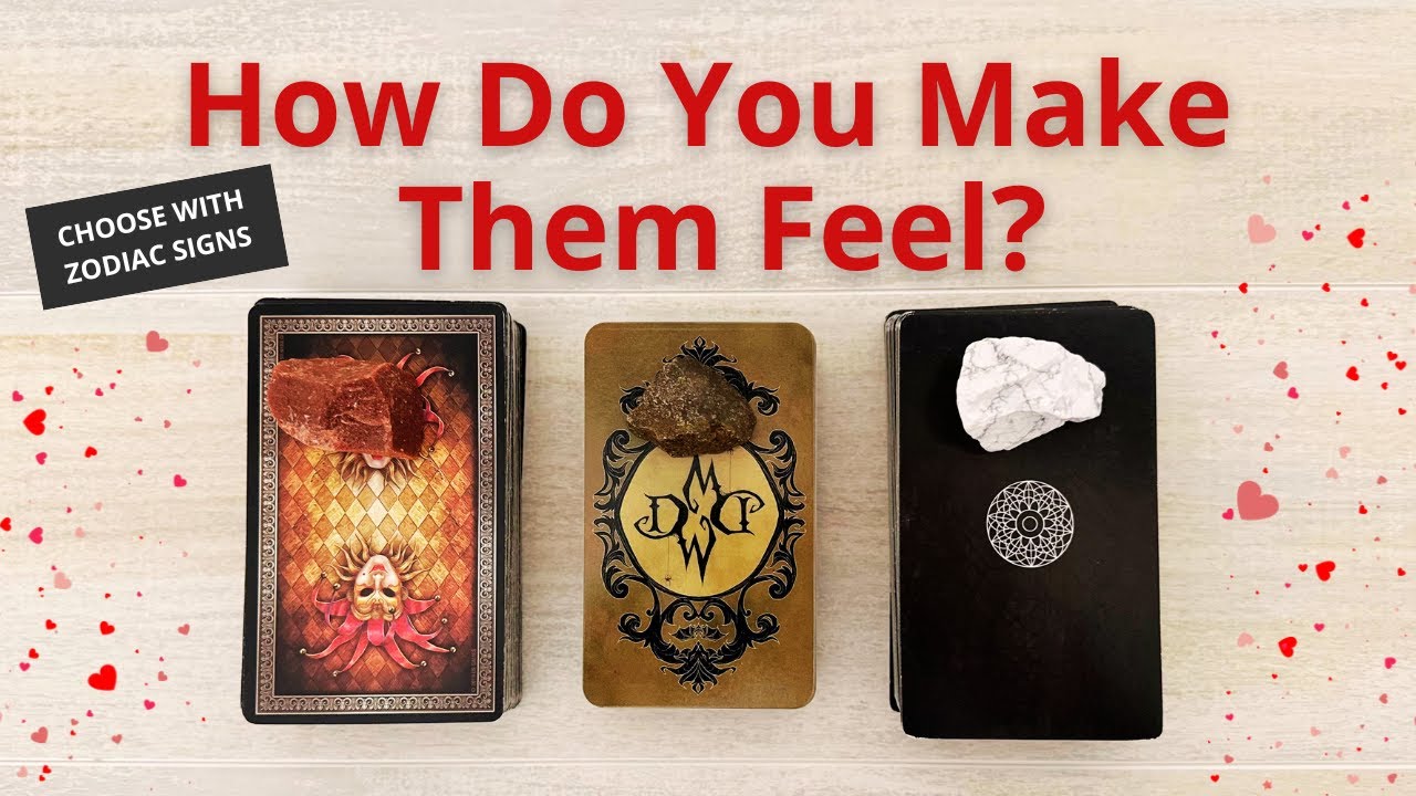 💋HOW DO YOU MAKE THEM FEEL? PICK A CARD ❤️ LOVE TAROT READING 🌹 TWIN FLAMES 👫 SOULMATES