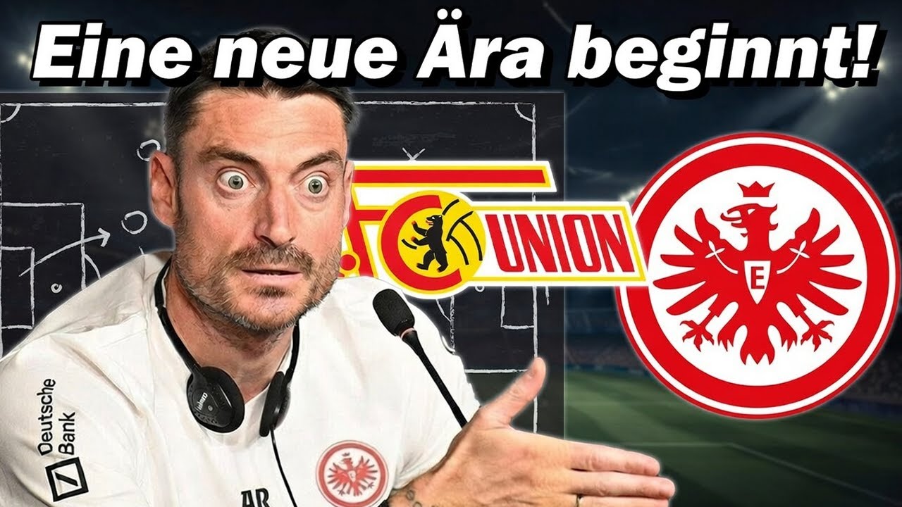 Union Berlin – Eintracht Frankfurt: Unter Albert Riera zurück zum Erfolg?!