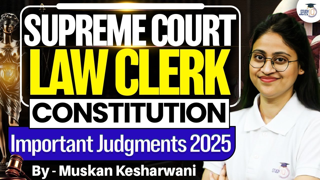 Supreme Court Law Clerk Constitution | Important Judgments 2025 | By Muskan Mam