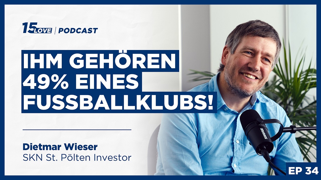 Das Business mit dem Fu&szlig;ball - SKN St. P&ouml;lten Investor Dietmar Wieser (#34)