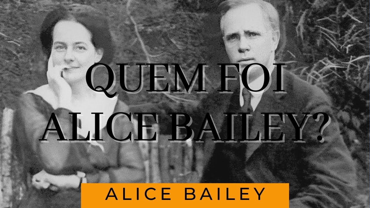 QUEM FOI ALICE BAILEY? CRESCIMENTO ESPIRITUAL por Reflexão da Consciência.
