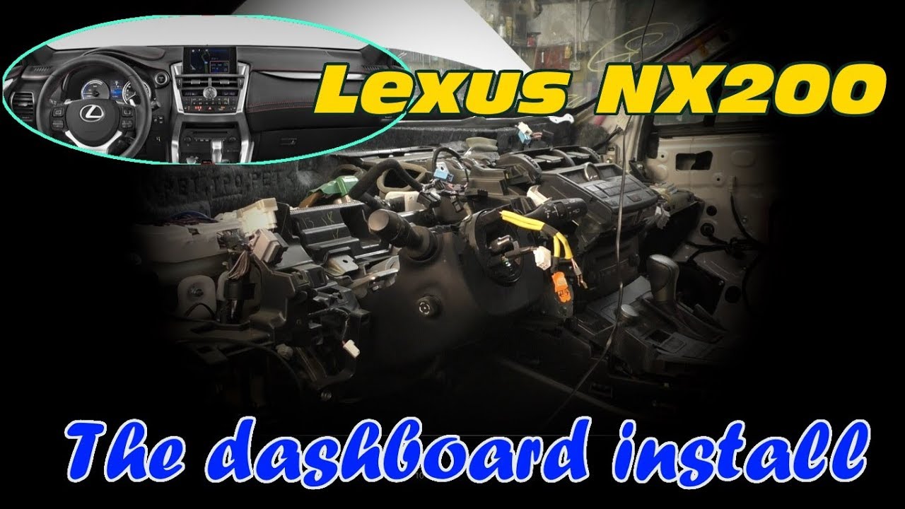 Lexus NX200. Dashboard install. Установка панели приборов.