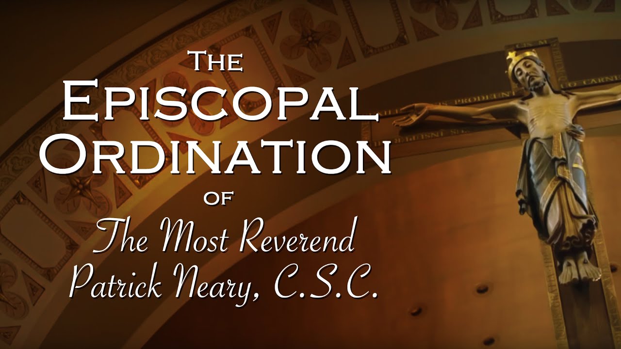 Bishop-elect Patrick Neary Episcopal Ordination