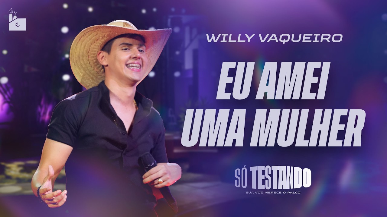 Willy Vaqueiro - EU AMEI UMA MULHER (Live Só Testando)