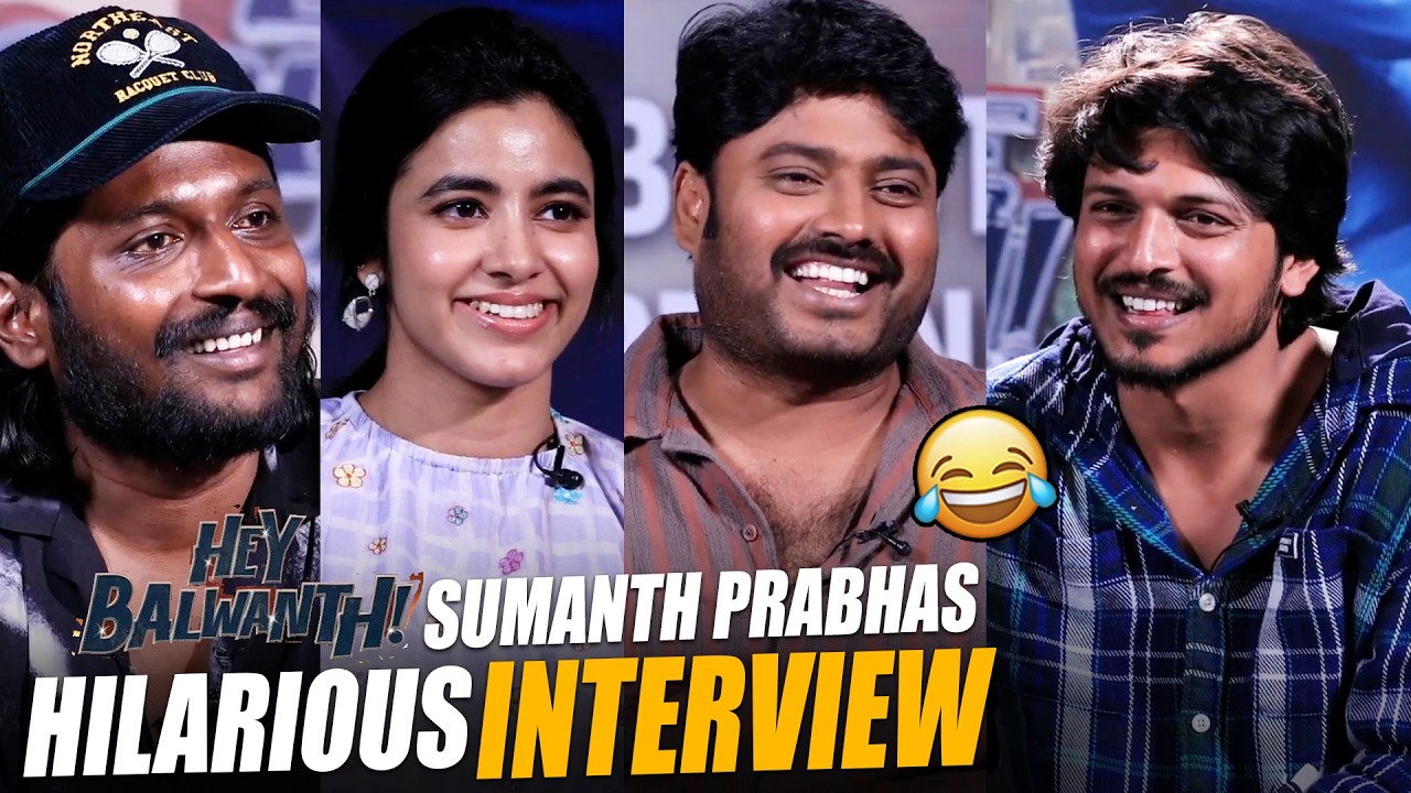 Sumanth Prabhas HILARIOUS Interview with Hey Balwanth Movie Team | Suhas, Shivani Nagaram, Sudarshan