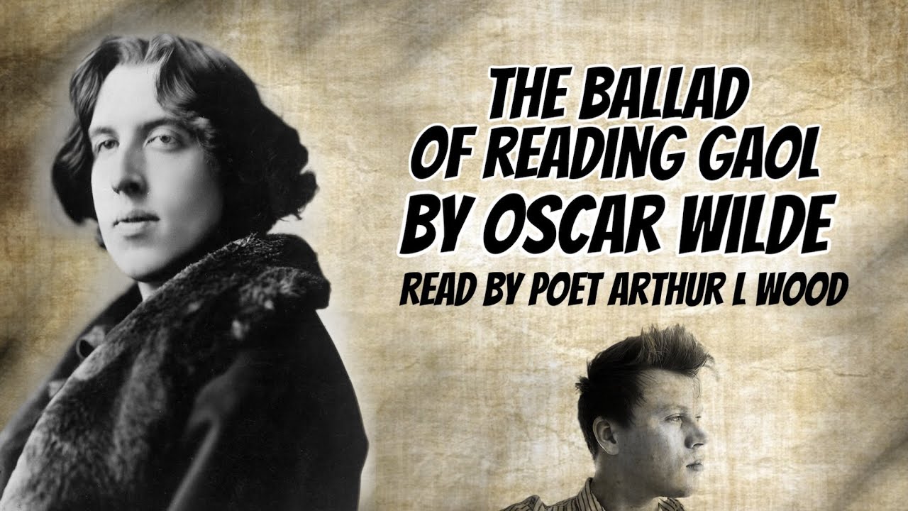 Ballad of Reading Gaol by Oscar Wilde [with text] - Read by Poet Arthur L Wood