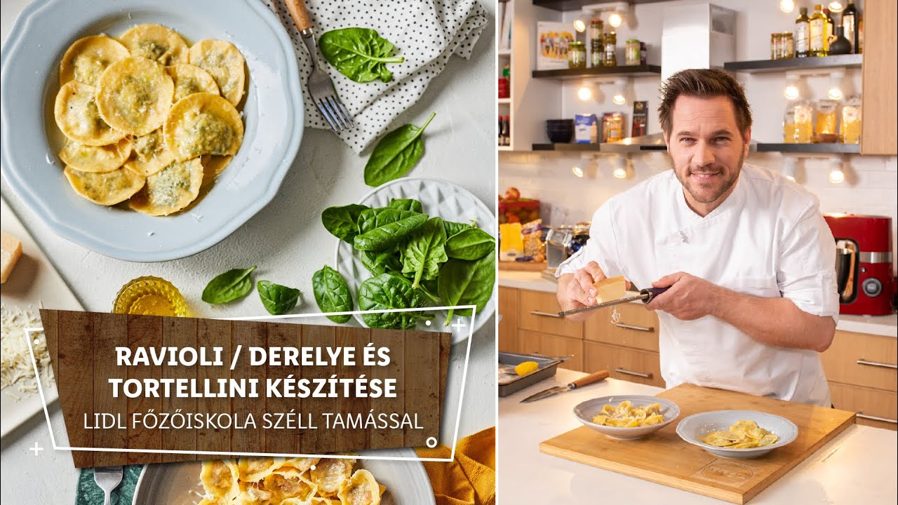 Házi tészták 3. 🍴Ravioli / derelye és tortellini készítése 🍴 - Lidl Főzőiskola Széll Tamással