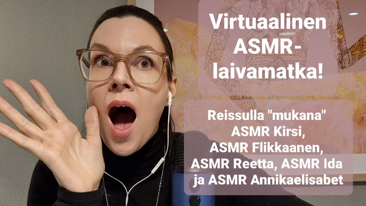 ASMR / ASMR-artistien virtuaalinen laivamatka!