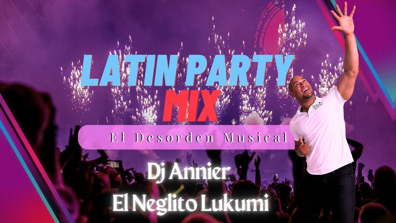 Variado Latin Party Mix by Dj Annier #cubaton #guaracha #dembow #reggaeton #reparto #salsa #party