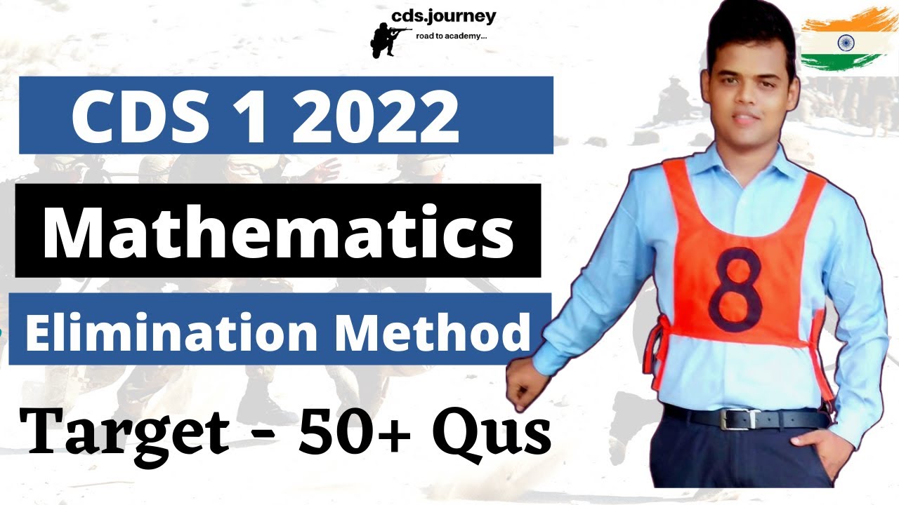 CDS 1 2022 Mathematics - Elimination Method