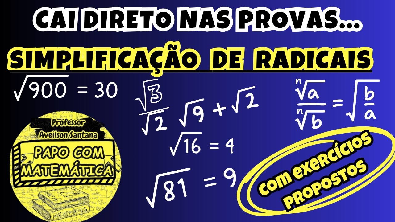APRENDA A SIMPLIFICAR RADICAIS