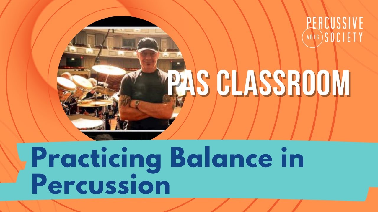 Practicing Balance in Percussion with Marc Dicciani in the PAS Classroom