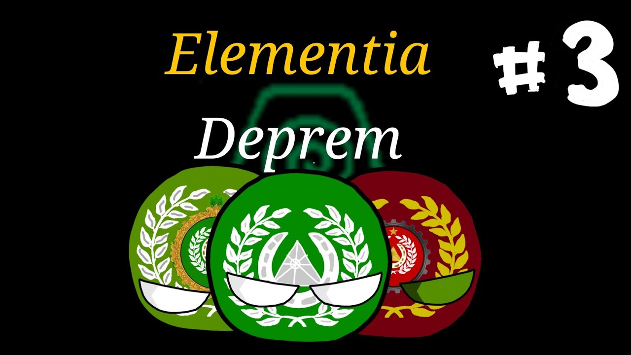 Elementia 3. Bölüm: Deprem