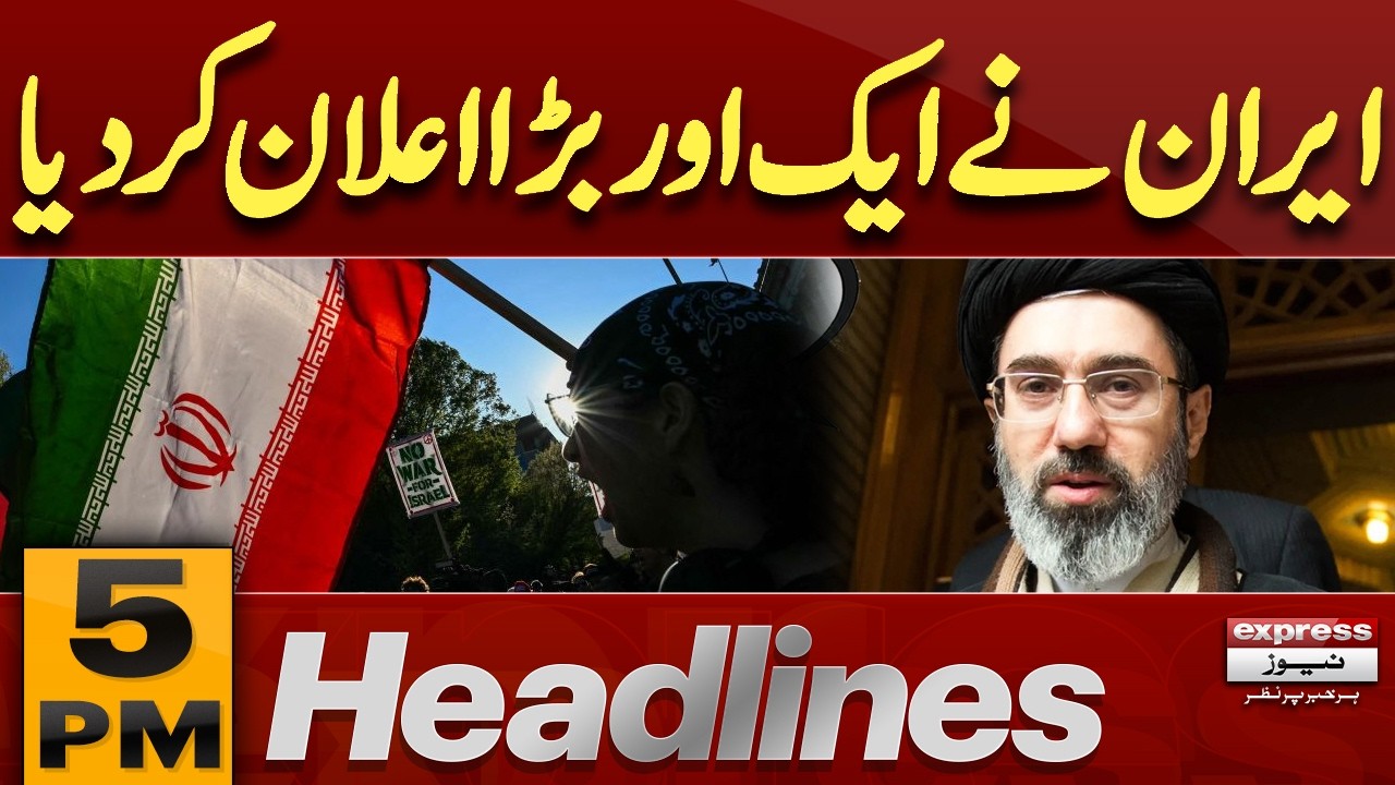 Iran-US War LIVE | Iran Makes Major Statement | 5 PM Headlines | Pakistan News