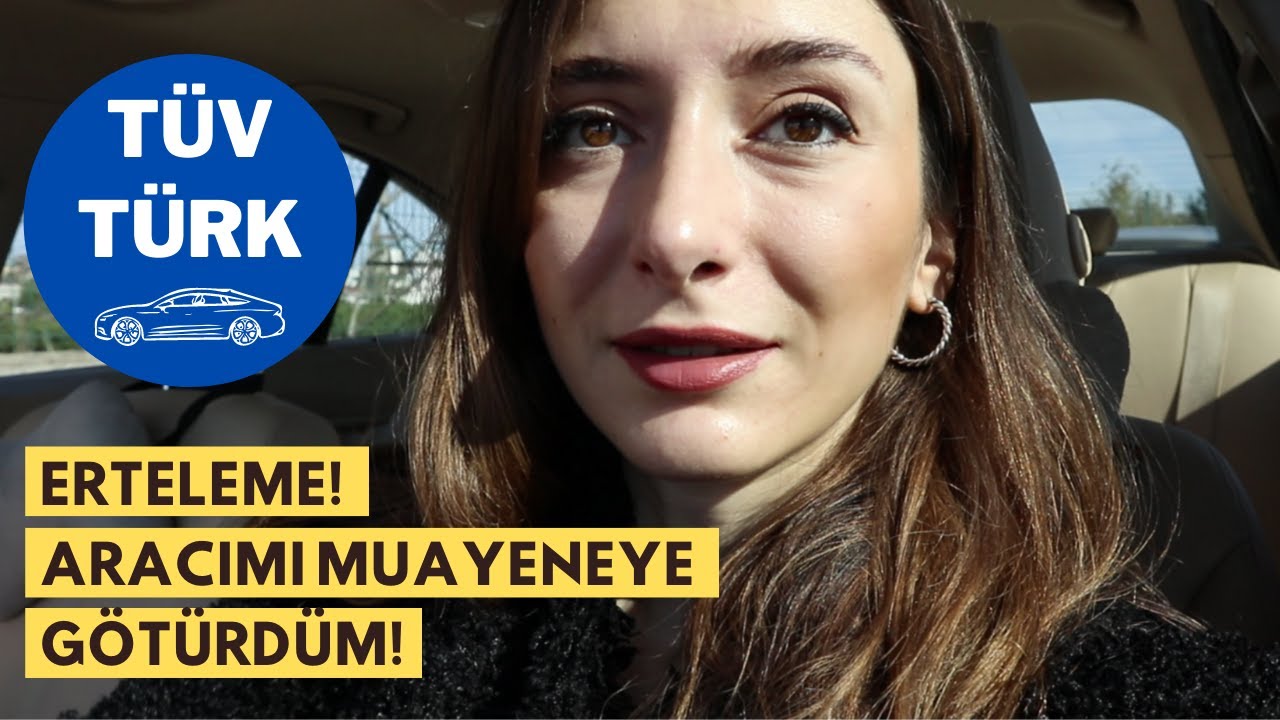 ERTELEME!! Aracımı Muayene Ettirdim! 2021 (T&uuml;vt&uuml;rk Ara&ccedil; Muayenesi)