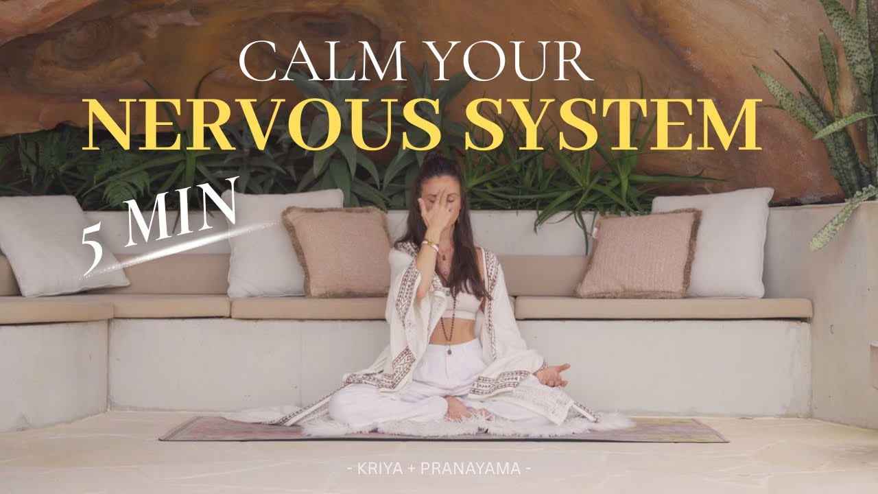 Calm Your Nervous System