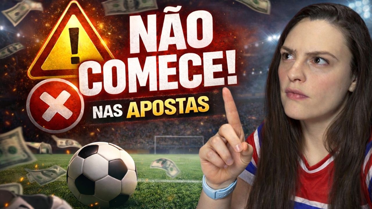 NÃO COMECE NAS APOSTAS ESPORTIVAS ANTES DE VER ESSE VÍDEO! [ AULA 01 ]
