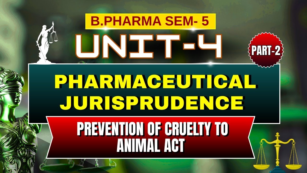 Prevention Of Cruelty To Animal Act | Part - 2 | Unit - 4 | Sem -5 | B.Pharm #jurisprudence
