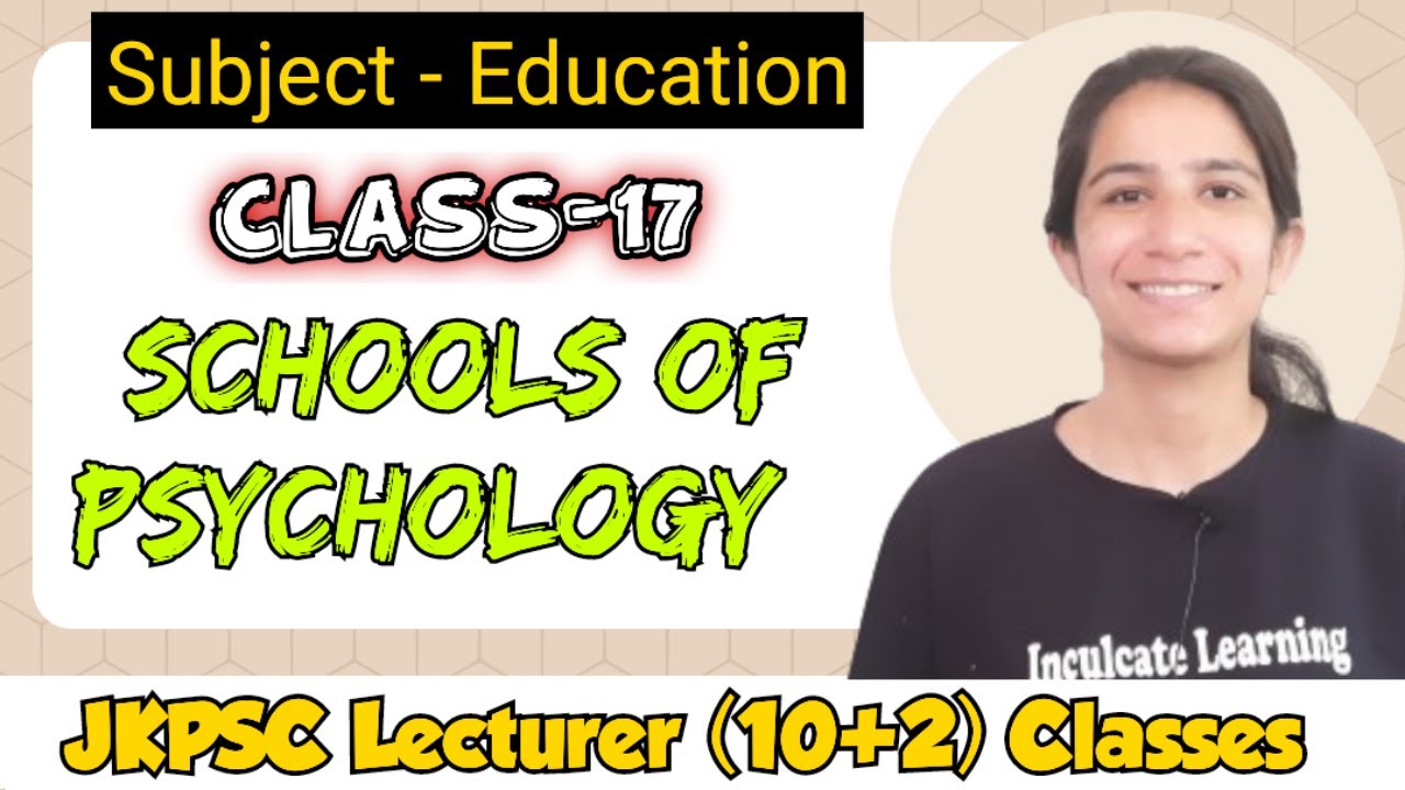 Class-17 Schools of Psychology | JKPSC Classes for the Post of Lecturer (10+2)#jkpsclecturerjobs