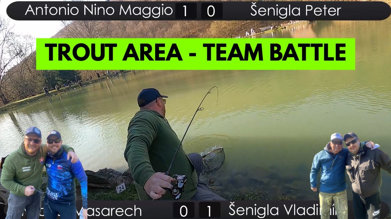 TROUT AREA TEAM BATTLE &ndash; Hard Baits CUP - Vladim&iacute;r & Peter &Scaron;eniglovci vs. Nino Maggio & M. Masarech