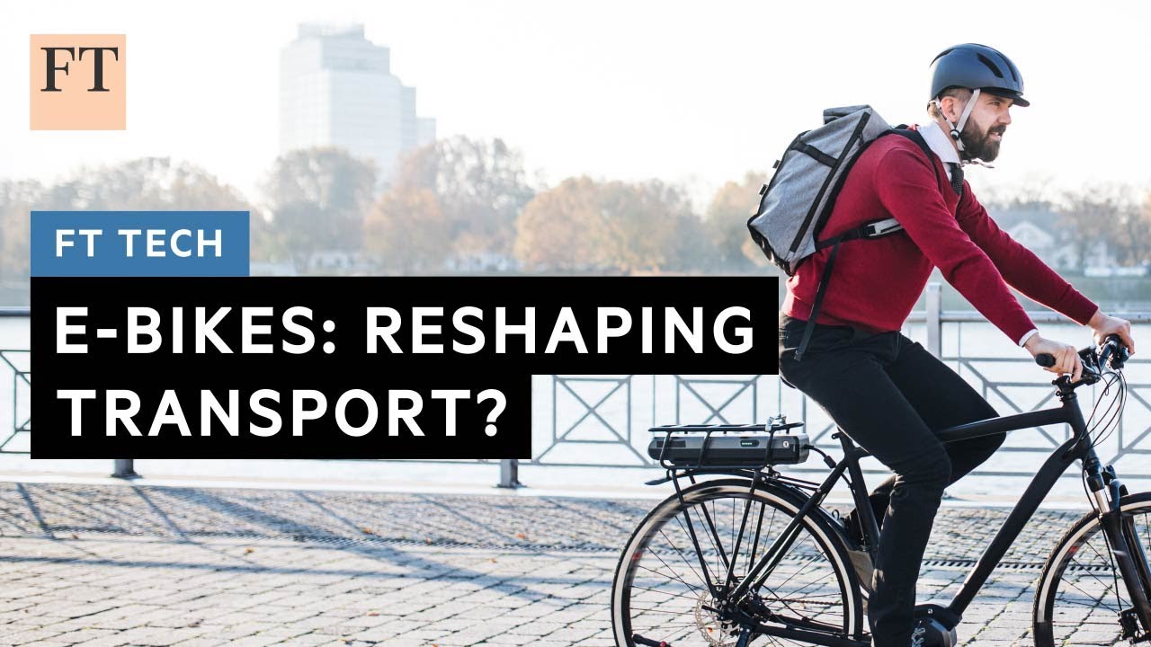 Can e-bikes transform our cities? | FT Tech