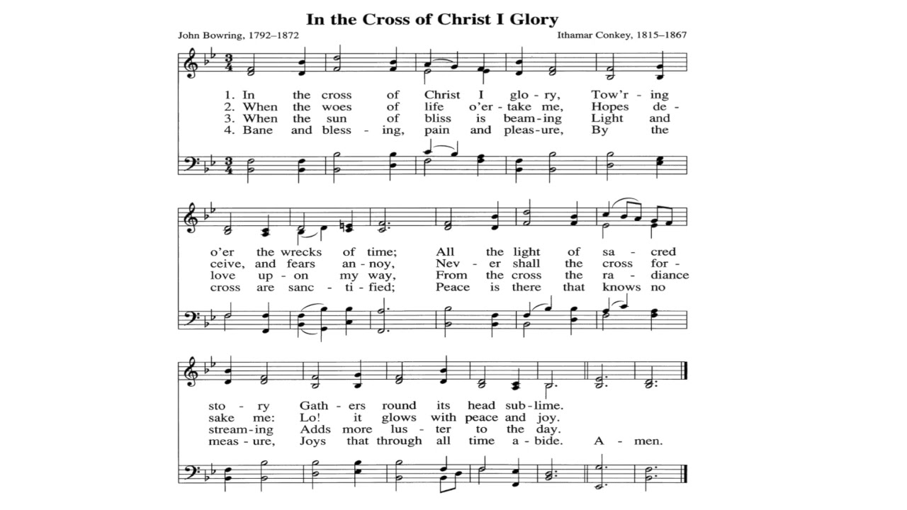 In the Cross of Christ I Glory