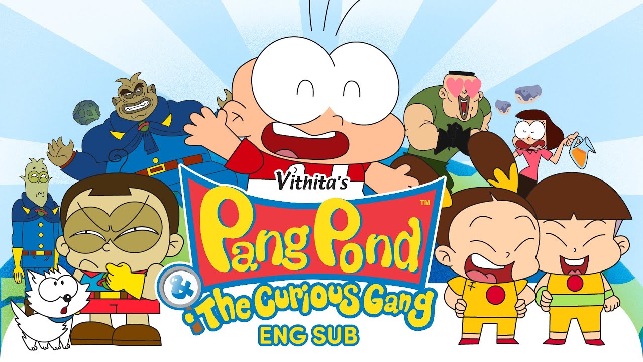 PangPond And The Curious Gang [Full] Eng. Sub | PangPondClub