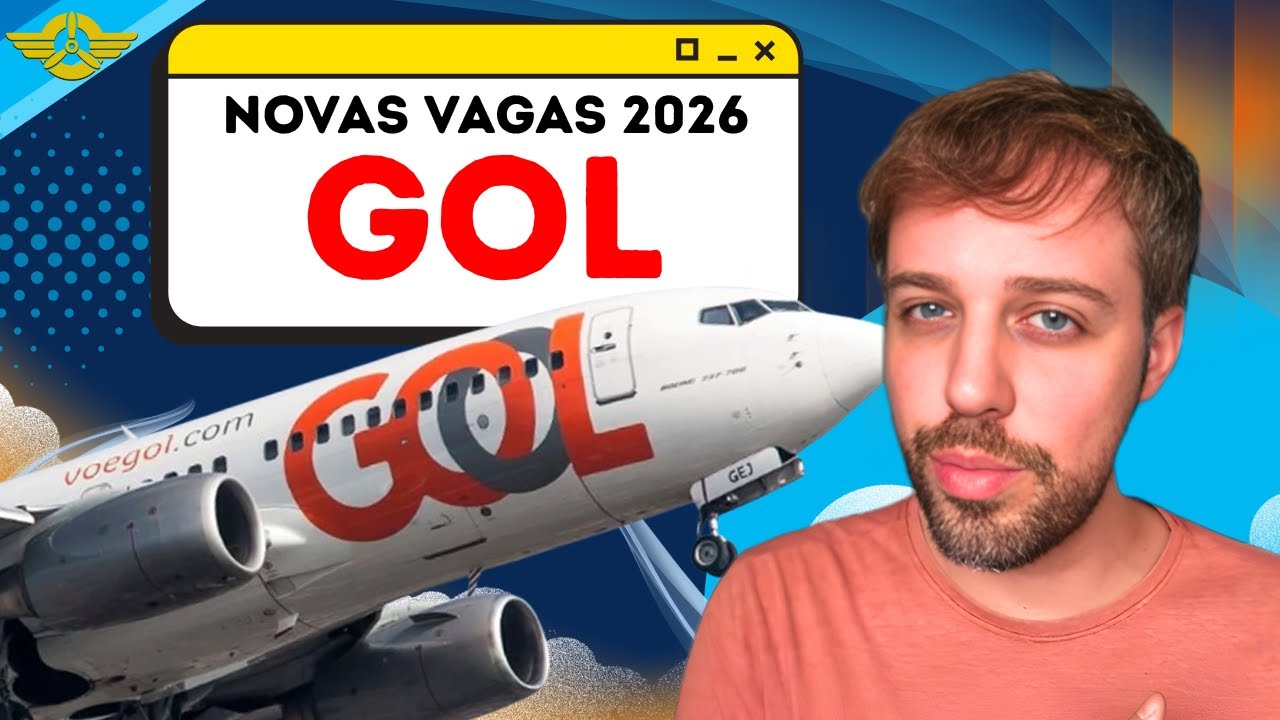 NOVAS VAGAS GOL 2026 - Comissários de voo EXTERNA!