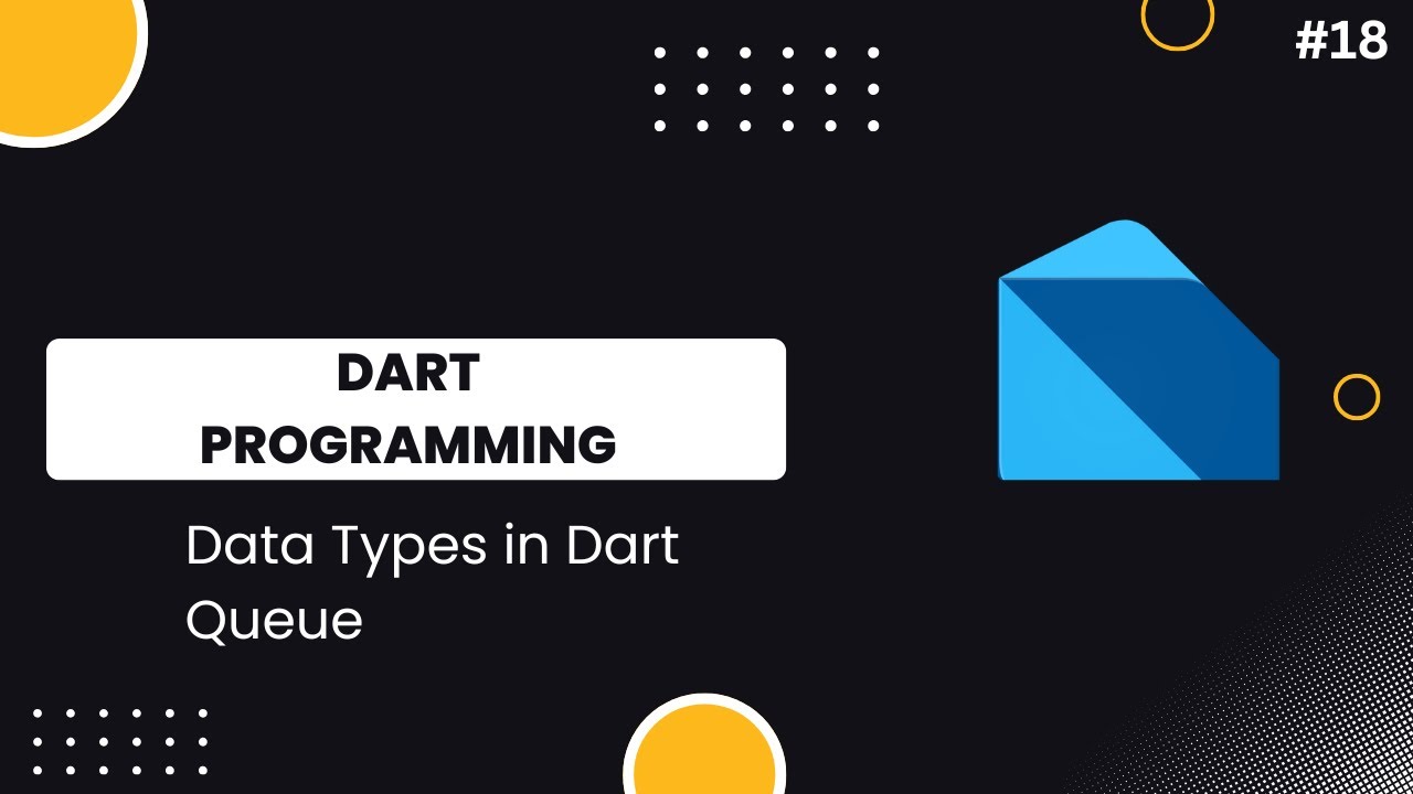 Queue in Dart Explained | FIFO Data Structure Made Easy | #18
