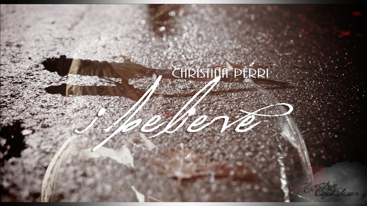 Captain Swan || Christina Perri ~ i believe