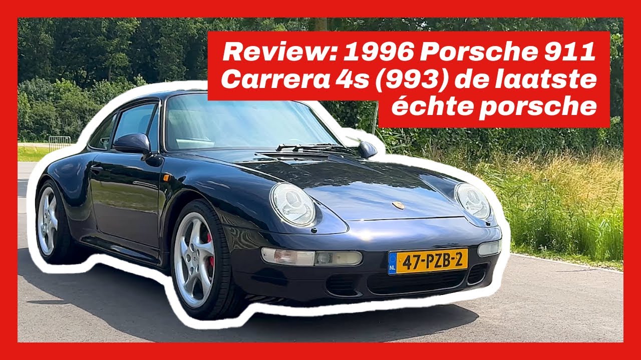 Review: 1996 Porsche 911 Carrera 4s (993) de laatste échte Porsche