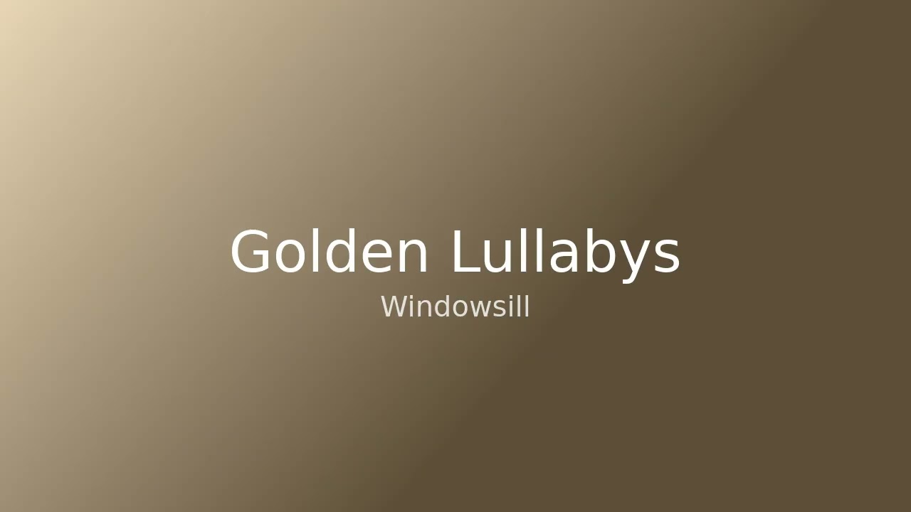 Golden Lullabys