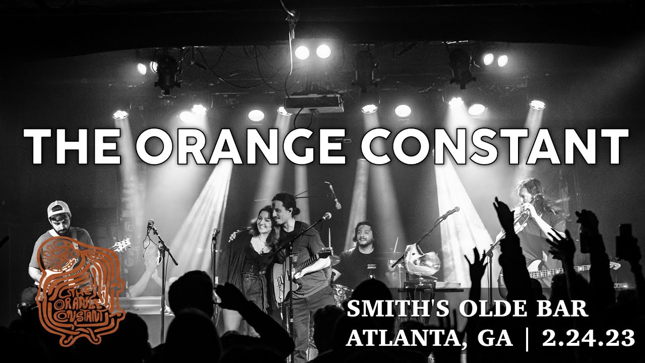 The Orange Constant | Smith's Olde Bar | Full Set | Atlanta, GA | 2.24.23