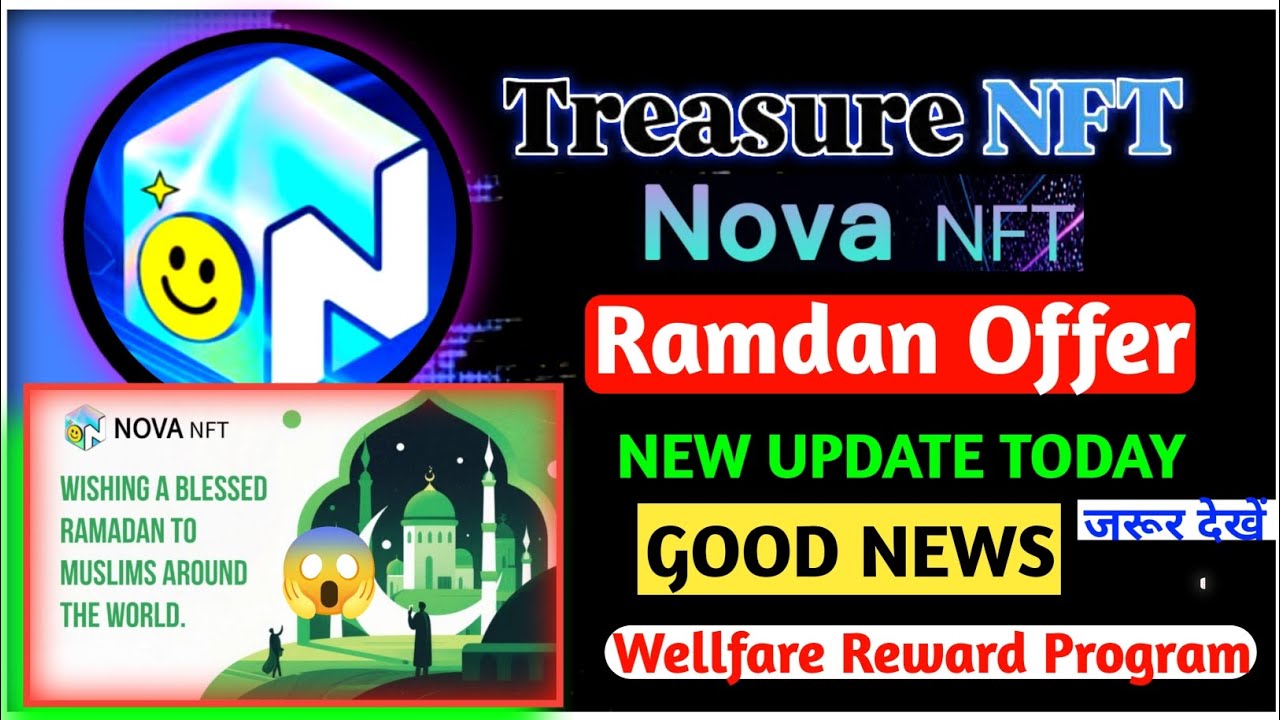 GOOD News🎉 NOVA Nft Ramdan Offer | TreasureNFT New Update Today | TreasureNFT Withdrawal New update 