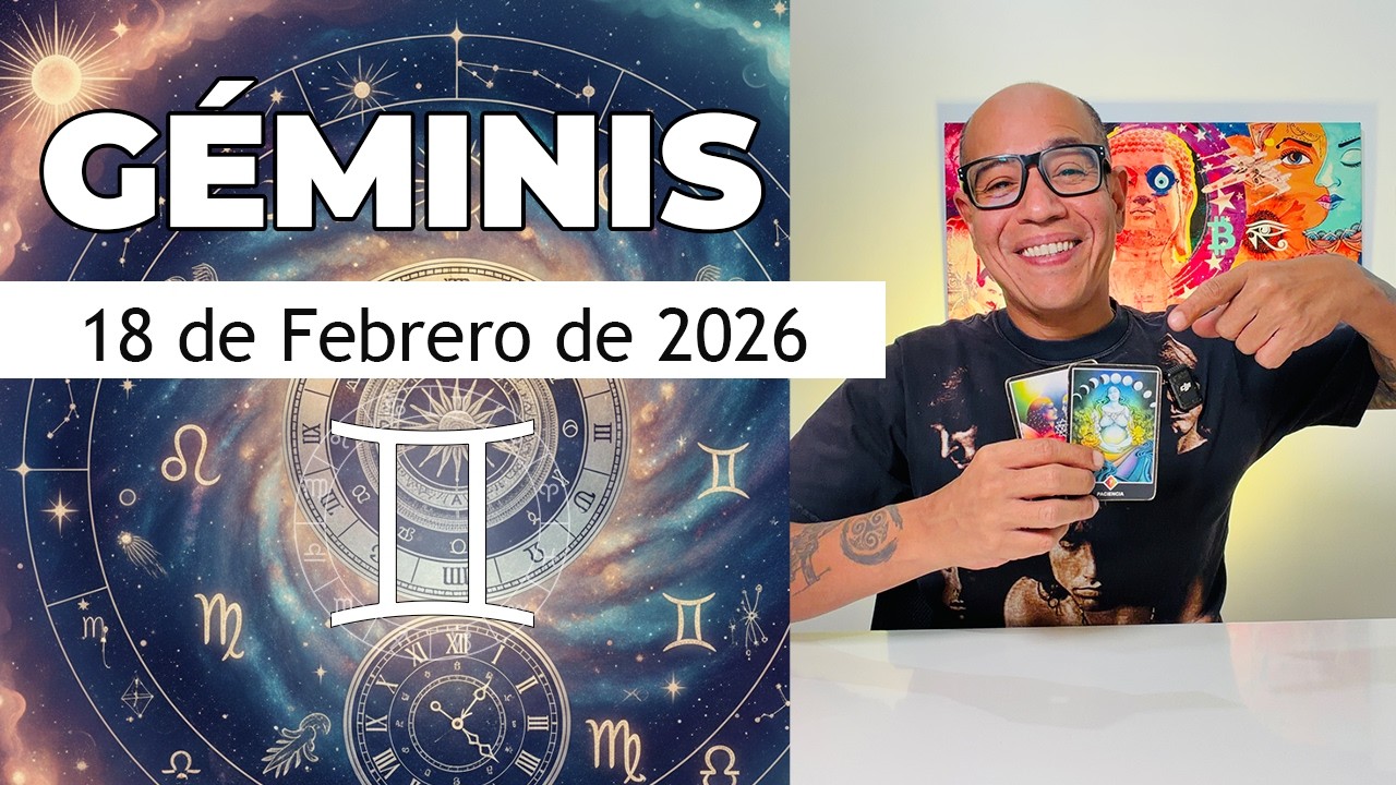 GÉMINIS | Horóscopo de hoy 18 de Febrero 2026