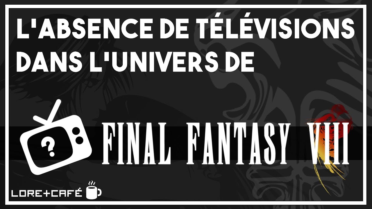 Lore+Café #1 - L'anomalie Hertzienne de Final Fantasy VIII