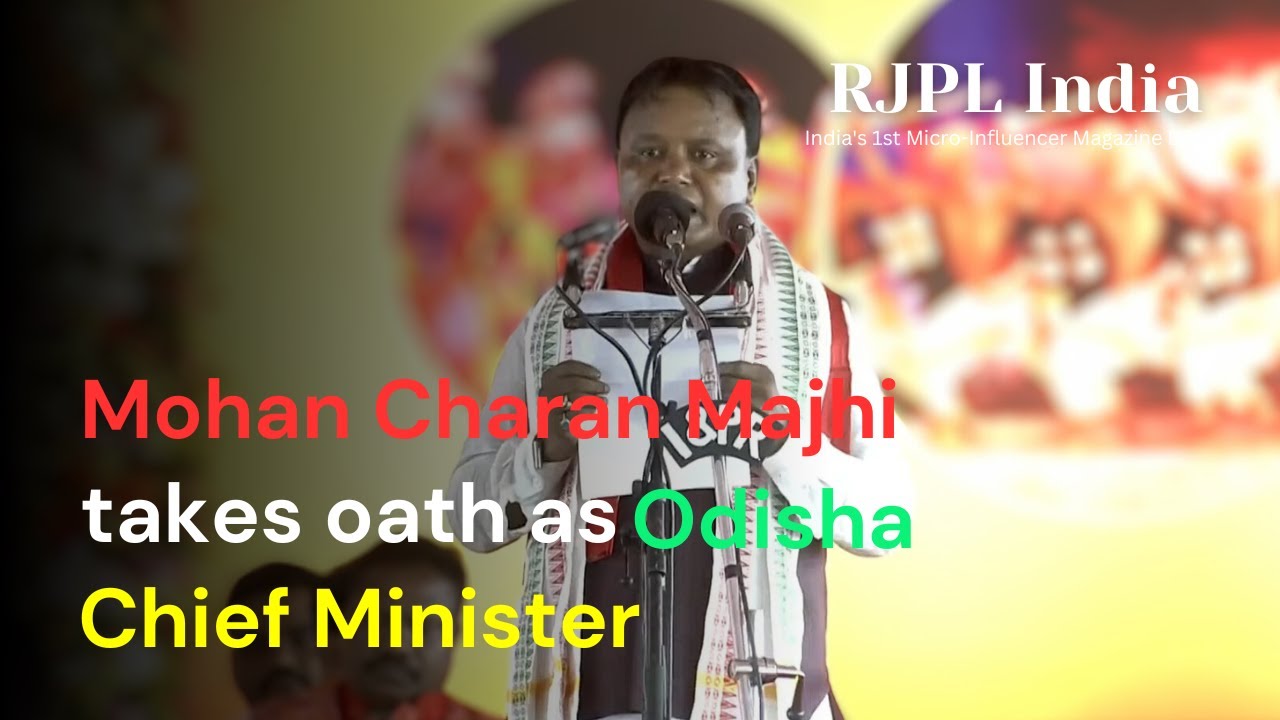 Mohan Charan Majhi takes oath as Odisha Chief Minister | RJPL India